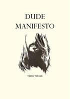 Couverture du livre « Dude manifesto » de Thierry Theolier aux éditions Denise Labouche