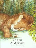Couverture du livre « Le Lion Et La Souris » de Bernadette aux éditions Nord-sud