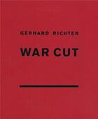 Couverture du livre « Gerhard richter war cut » de Gerhard Richter aux éditions Walther Konig