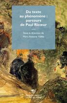 Couverture du livre « Du texte au phénomène, parcours de Paul Ricoeur » de Marc-Antoine Vallee aux éditions Mimesis