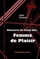 Couverture du livre « Mémoires de Fanny Hill, femme de plaisir » de John Cleland aux éditions Ink Book