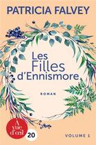 Couverture du livre « Les filles d'Ennismore » de Patricia Falvey aux éditions A Vue D'oeil