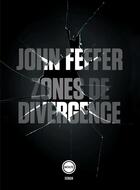 Couverture du livre « Zones de divergence » de John Feffer aux éditions Inculte