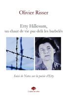 Couverture du livre « Etty Hillesum, un chant de vie par-delà les barbelés » de Risser Olivier aux éditions L'enfance Des Arbres