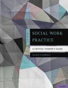 Couverture du livre « Social Work Practice: A Critical Thinker's Guide » de Gambrill Eileen aux éditions Oxford University Press Usa