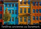 Couverture du livre « Fenetres anciennes au danemark calendrier mural 2018 din a4 - un vieux village de pecheurs d » de Angot M aux éditions Calvendo