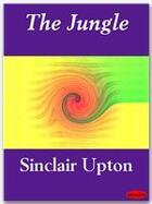 Couverture du livre « The Jungle » de Upton Sinclair aux éditions Ebookslib