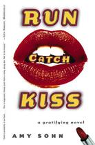 Couverture du livre « Run Catch Kiss » de Sohn Amy aux éditions Simon & Schuster