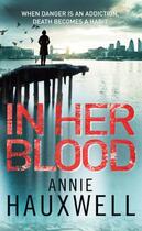 Couverture du livre « In Her Blood » de Hauxwell Annie aux éditions Random House Digital