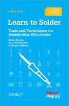 Couverture du livre « Learn to Solder » de Brian Jepson aux éditions O'reilly Media