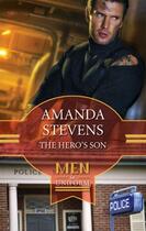 Couverture du livre « The Hero's Son (Mills & Boon M&B) (The Kingsley Baby - Book 1) » de Amanda Stevens aux éditions Mills & Boon Series