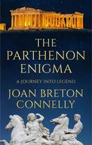 Couverture du livre « The Parthenon Enigma » de Connelly Joan Breton aux éditions Head Of Zeus