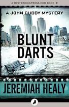 Couverture du livre « Blunt Darts » de Jeremiah Healy aux éditions Head Of Zeus