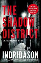 Couverture du livre « THE SHADOW DISTRICT » de Arnaldur Indridason aux éditions Random House Uk