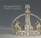 Couverture du livre « Diamonds: a jubilee celebration » de Caroline De Guitaut aux éditions Royal Collection