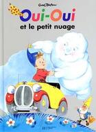 Couverture du livre « Oui-oui et le petit nuage » de Bazin/Blyton aux éditions Hachette Jeunesse