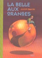 Couverture du livre « Belle Aux Oranges (La) » de Jostein Gaarder aux éditions Seuil Jeunesse