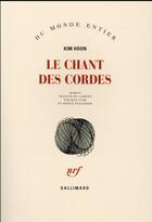 Couverture du livre « Le chant des cordes » de Kim Hoon aux éditions Gallimard