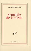 Couverture du livre « Scandale de la vérité » de Georges Bernanos aux éditions Gallimard