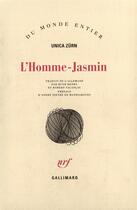 Couverture du livre « L'homme-jasmin » de Unica Zurn aux éditions Gallimard