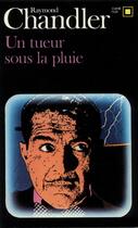 Couverture du livre « Un tueur sous la pluie/Bay City blues/Déniche la fille » de Raymond Chandler aux éditions Gallimard