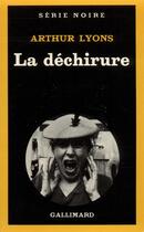 Couverture du livre « La déchirure » de Arthur Lyons aux éditions Gallimard