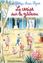 Couverture du livre « Histoires des Jean-Quelque-Chose ; la cerise sur le gâteau » de Dominique Corbasson et Jean-Philippe Arrou-Vignod aux éditions Gallimard Jeunesse