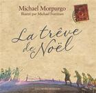 Couverture du livre « La trêve de Noël » de Michael Morpurgo et Michael Foreman aux éditions Gallimard-jeunesse
