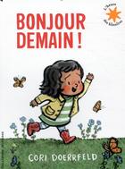 Couverture du livre « Bonjour demain ! » de Cori Doerrfeld aux éditions Gallimard-jeunesse