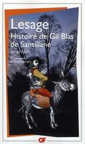 Couverture du livre « Histoire de Gil Blas de Santillane ; livres I à VI » de Alain-Rene Lesage aux éditions Flammarion