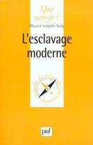 Couverture du livre « L'esclavage moderne » de Maurice Lengelle-Tardy aux éditions Que Sais-je ?