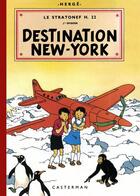 Couverture du livre « Les aventures de Jo, Zette et Jocko Tome 2 : le Stratonef H.22 Tome 2 ; destination New York » de Herge aux éditions Casterman