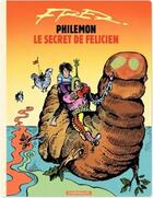 Couverture du livre « Philémon Tome 13 : le secret de Félicien » de Fred aux éditions Dargaud