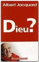 Couverture du livre « Dieu ? » de Albert Jacquard aux éditions Stock