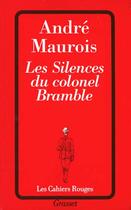 Couverture du livre « Les silences du colonel bramble » de Andre Maurois aux éditions Grasset