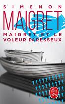 Couverture du livre « Maigret et le voleur paresseux » de Georges Simenon aux éditions Le Livre De Poche