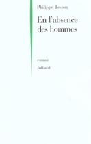 Couverture du livre « En l'absence des hommes » de Philippe Besson aux éditions Julliard