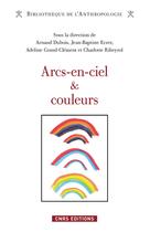 Couverture du livre « Arcs-en-ciel & couleurs » de  aux éditions Cnrs