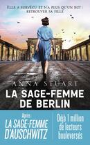 Couverture du livre « La sage-femme de Berlin » de Anna Stuart aux éditions J'ai Lu