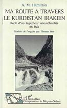 Couverture du livre « Ma route à travers le Kurdistan : Récit d'un ingénieur néo-zélandais en Irak » de  aux éditions Editions L'harmattan