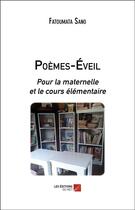 Couverture du livre « Poèmes-éveil ; pour la maternelle et le cours élémentaire » de Fatoumata Sano aux éditions Editions Du Net