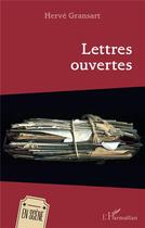 Couverture du livre « Lettres ouvertes » de Herve Gransart aux éditions L'harmattan
