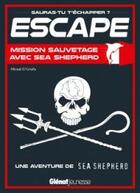 Couverture du livre « Escape ! mission sauvetage avec sea shepherd » de Beausang-O'Griafa M. aux éditions Glenat Jeunesse