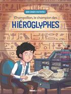 Couverture du livre « Champollion, le champion des hieroglyphes » de Dugand/Lebreton aux éditions Glenat Jeunesse