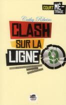 Couverture du livre « Clash sur la ligne 9 » de Cathy Ribeiro aux éditions Oskar