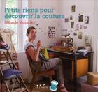 Couverture du livre « Petits riens pour découvrir la couture » de Melanie Voituriez aux éditions L'inedite