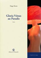 Couverture du livre « Gloria Vénus au paradis » de Hugo Paviot aux éditions L'amandier