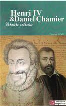 Couverture du livre « HENRI IV ET DANIEL CHAMIER » de Charles Read aux éditions Ampelos