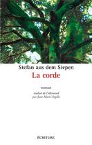 Couverture du livre « La corde » de Stefan Aus Dem Siepen aux éditions Ecriture