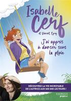 Couverture du livre « J'ai appris à danser sous la pluie » de Isabelle Cerf et Vincent Epry aux éditions Exergue Graphic